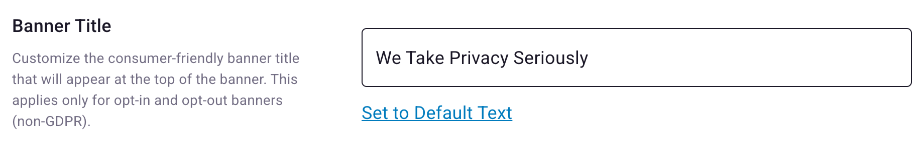 Banner Title setting with a text field containing "We Take Privacy Seriously"