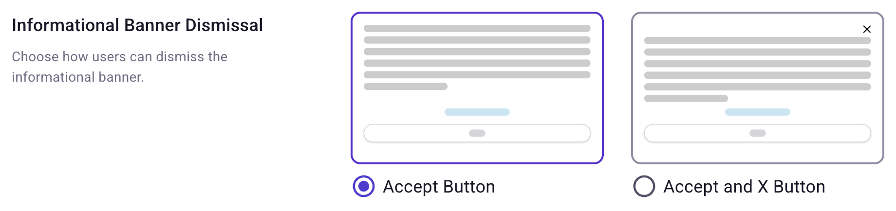 Informational Banner Dismissal setting with Accept Button and Accept and X Button options