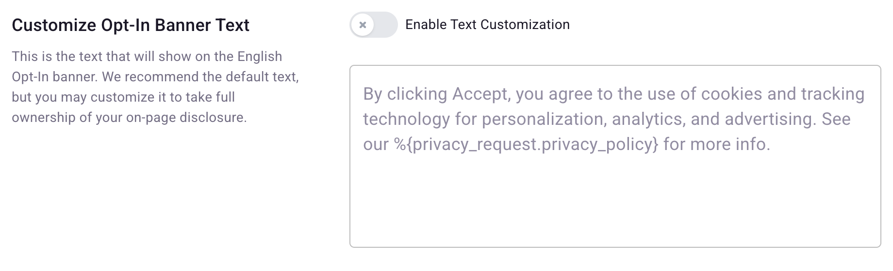 Customize Opt-In Banner Text setting with the customization toggle off and the default copy shown read-only