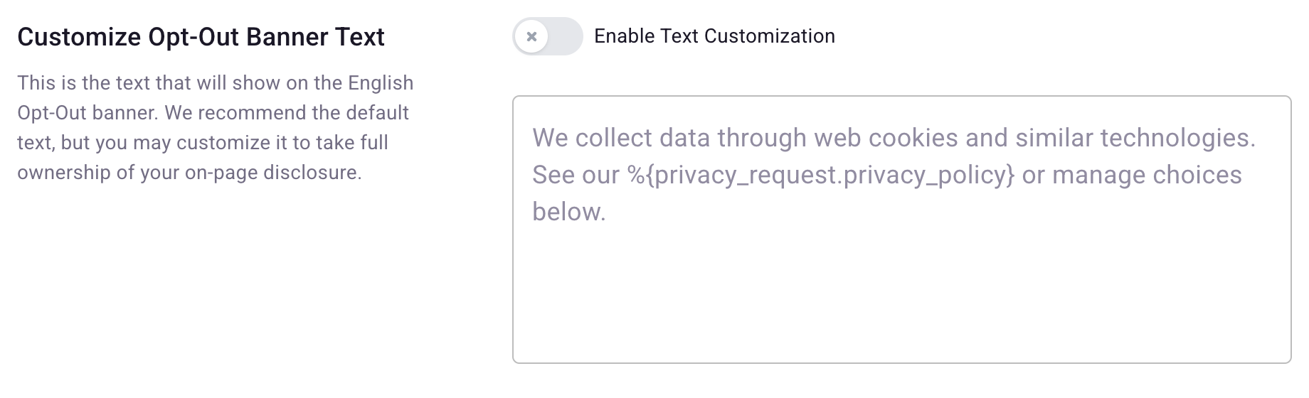 Customize Opt-Out Banner Text setting with the customization toggle off and the default copy shown read-only